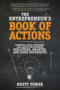 The Entrepreneurs Book of Actions: Essential Daily Exercises and Habits for Becoming Wealthier, Smarter, and More Successful