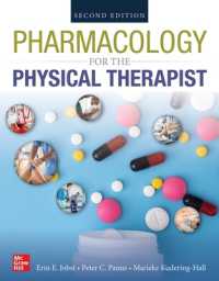 理学療法のための薬学（第２版）<br>PHARMACOLOGY FOR THE PHYSICAL THERAPIST, SECOND EDITION （2ND）