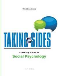 Clashing Views in Social Psychology (Taking Sides) （6TH）