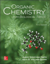 Organic Chemistry with Biological Topics （5TH）