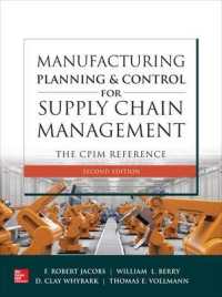 Manufacturing Planning and Control for Supply Chain Management: the CPIM Reference， Second Edition