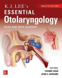 耳鼻咽頭学エッセンシャル（第１２版）<br>KJ Lee's Essential Otolaryngology （12TH）
