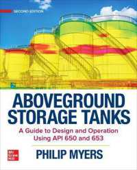 Aboveground Storage Tanks: A Guide to Design and Operation Using API 650 and 653, Second Edition （2ND）