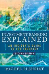 Investment Banking Explained, Second Edition: an Insider's Guide to the Industry （2ND）