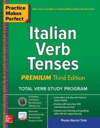 Practice Makes Perfect: Italian Verb Tenses, Premium Third Edition （3RD）