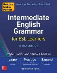 Practice Makes Perfect: Intermediate English Grammar for ESL Learners, Third Edition （3RD）