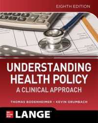 Understanding Health Policy: a Clinical Approach， Eighth Edition