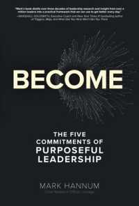 Become: the Five Commitments of Purposeful Leadership