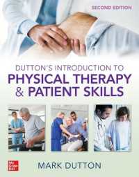 Dutton's Introduction to Physical Therapy and Patient Skills, Second Edition （2ND）