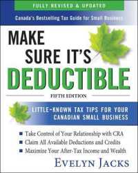 Make Sure It's Deductible : Little-Known Tax Tips for Your Canadian Small Business （5 REV UPD）
