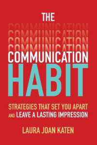 The Communication Habit: Strategies That Set You Apart and Leave a Lasting Impression