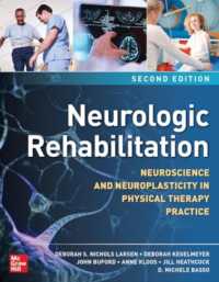神経リハビリテーション（第２版）<br>Neurologic Rehabilitation, Second Edition: Neuroscience and Neuroplasticity in Physical Therapy Practice （2ND）