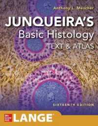 ジュンケイラ組織学（第１６版）<br>Junqueira's Basic Histology: Text and Atlas, Sixteenth Edition （16TH）