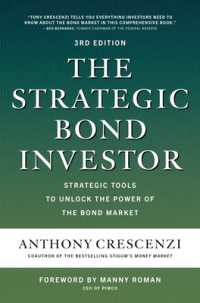 The Strategic Bond Investor, Third Edition: Strategic Tools to Unlock the Power of the Bond Market （3RD）