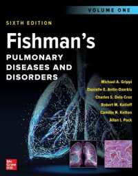 フィッシュマン肺疾患・障害（第６版・全２巻）<br>Fishman's Pulmonary Diseases and Disorders, 2-Volume Set, Sixth Edition （6TH）