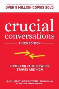 Crucial Conversations: Tools for Talking When Stakes are High, Third Edition （3RD）