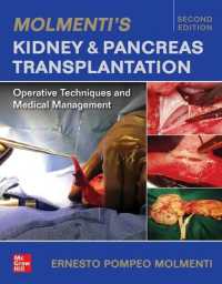 Molmenti's Kidney and Pancreas Transplantation: Operative Techniques and Medical Management （2ND）