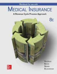 Workbook for Use with Medical Insurance: a Revenue Cycle Process Approach （8TH）