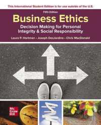 Ise Business Ethics: Decision Making for Personal Integrity & Social Responsibility -- Paperback / softback （5 ed）