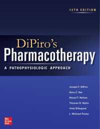 薬物療法：病態生理学アプローチ（第１２版）<br>DiPiro's Pharmacotherapy: A Pathophysiologic Approach, Twelfth Edition （12TH）