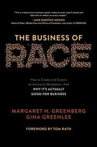 The Business of Race: How to Create and Sustain an Antiracist Workplace—And Why it's Actually Good for Business