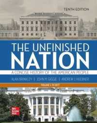 The Unfinished Nation: a Concise History of the American People Volume 1 （10TH）