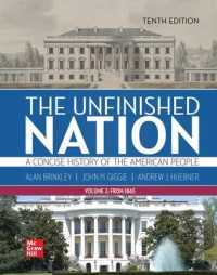 The Unfinished Nation: a Concise History of the American People Volume 2 （10TH）