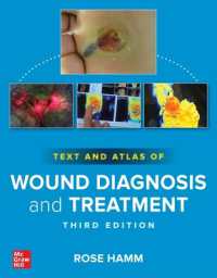 Text and Atlas of Wound Diagnosis and Treatment, Third Edition （3RD）