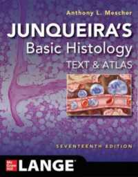ジュンケイラ組織学（第１７版）<br>Junqueira's Basic Histology: Text and Atlas, Seventeenth Edition （17TH）