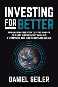 Investing for Better: Harnessing the Four Driving Forces of Asset Management to Build a Wealthier and More Equitable World