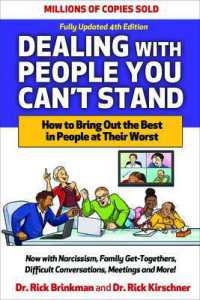 Dealing with People You Can't Stand, Fourth Edition: How to Bring Out the Best in People at Their Worst （4TH）