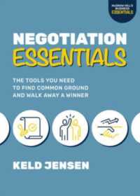 Negotiation Essentials: the Tools You Need to Find Common Ground and Walk Away a Winner