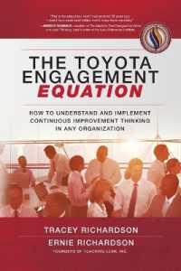 The Toyota Engagement Equation : How to Understand and Implement Continuous Improvement Thinking in Any Organization