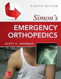 サイモン整形外科救急（第８版）<br>Simon's Emergency Orthopedics 8E (PB) （8TH）