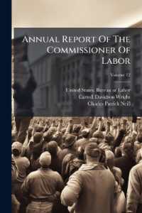Annual Report of the Commissioner of Labor; Volume 12
