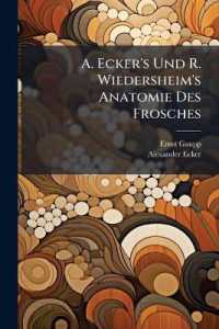 A. Ecker's Und R. Wiedersheim's Anatomie Des Frosches : Abth. Lehre Von Den Eingeweiden, Dem Integument Und Den Sinnesorganen. 2. Aufl. 1904