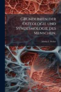Grundlinien Der Osteologie Und Syndesmologie Des Menschen.