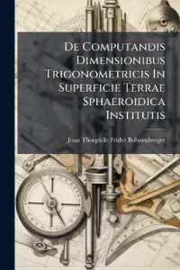 De Computandis Dimensionibus Trigonometricis in Superficie Terrae Sphaeroidica Institutis