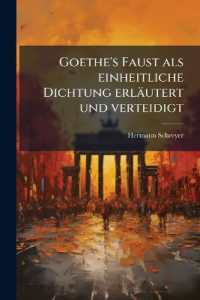 Goethe's Faust als einheitliche Dichtung erläutert und verteidigt