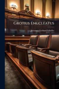 Grotius Enucleatus