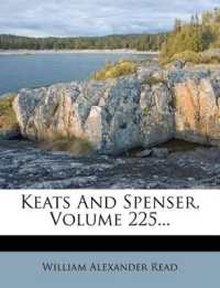 Keats and Spenser; Volume 225