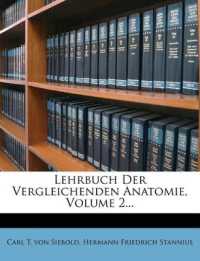 Lehrbuch Der Vergleichenden Anatomie; Volume 2