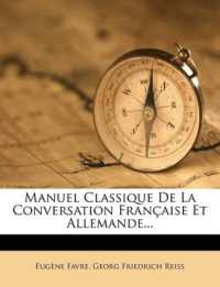 Manuel Classique De La Conversation Française Et Allemande...
