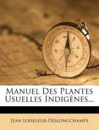Manuel Des Plantes Usuelles Indigènes...