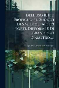 Dell'uso Il Piu Proficuo Pe' Sudditi Di S.m. Degli Alberi Torti, Difformi E Di Grandioso Diametro......