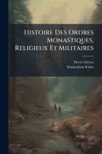 Histoire Des Ordres Monastiques, Religieux Et Militaires : Les Ordres De Saint François & Autres Qui Ont Des Regles Particulieres...