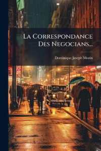 La Correspondance Des Negocians...