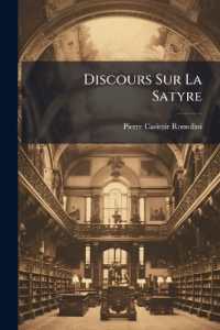 Discours Sur La Satyre : Ouvrage Traduit De L'italien...