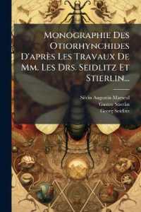 Monographie Des Otiorhynchides D'après Les Travaux De Mm. Les Drs. Seidlitz Et Stierlin...