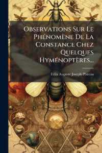 Observations Sur Le Phénomène De La Constance Chez Quelques Hyménoptères...